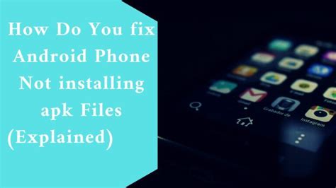 apk abnormity|How Do You fix Android Phone Not installing apk Files (Explained).